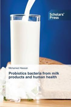 Paperback Probiotics bacteria from milk products and human health Book