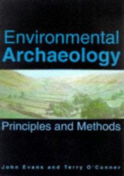 Hardcover Environmental Archaeology: Principles and Methods Book