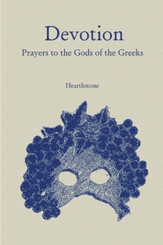 Paperback Devotion: Prayers to the Gods of the Greeks Book
