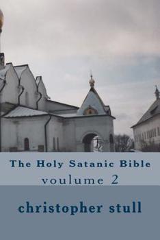 Paperback The Holy Satanic Bible: voulume 2 Book