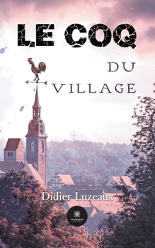 Paperback Le coq du village [French] Book