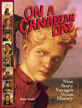 Hardcover On a Canadian Day: Nine Story Voyages Through History Book