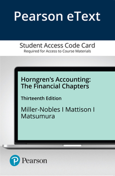 Pearson EText Horngren's Accounting : The Financial Chapters -- Access Card