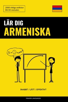 Paperback Lär dig Armeniska - Snabbt / Lätt / Effektivt: 2000 viktiga ordlistor [Swedish] Book