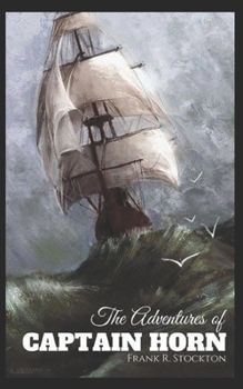 Paperback The Adventures of Captain Horn Illustrated Book