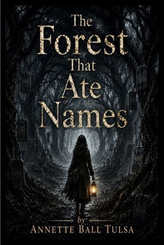 Paperback The Forest That Ate Names Book