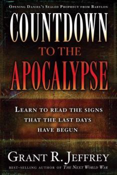 Paperback Countdown to the Apocalypse: Learn to Read the Signs That the Last Days Have Begun Book
