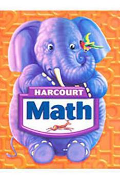 Paperback Harcourt School Publishers Math: Student Edition (with Manipulative Pouch) Grade K 2004 [With Pouch with Manipulatives] Book