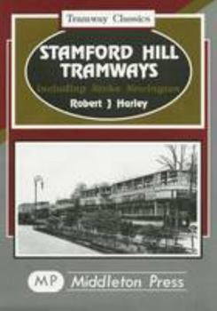 Hardcover Stamford Hill Tramways (Tramway Albums) Book