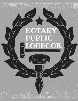 Paperback Notary Public Log Book: Notary Book To Log Notorial Record Acts By A Public Notary Vol-1 [Large Print] Book