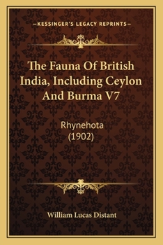 Paperback The Fauna Of British India, Including Ceylon And Burma V7: Rhynehota (1902) Book