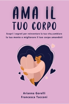 Paperback AMA Il Tuo Corpo [Italian] Book