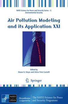 Air Pollution Modeling and its Application XXI - Book #21 of the Air Pollution Modeling and Its Application