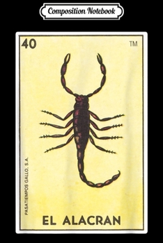 Paperback Composition Notebook: El Alacran Card Loteria Scorpion Mexican Bingo Tarot Journal/Notebook Blank Lined Ruled 6x9 100 Pages Book