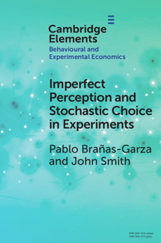 Paperback Imperfect Perception and Stochastic Choice in Experiments Book