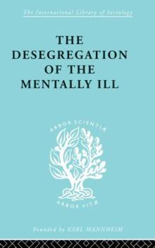 Paperback The Desegregation of the Mentally Ill Book