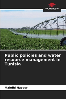 Paperback Public policies and water resource management in Tunisia Book