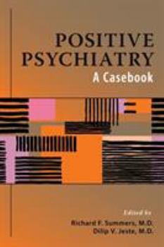 Paperback Positive Psychiatry: A Casebook Book