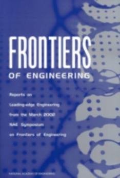 Paperback Frontiers of Engineering: Reports on Leading-Edge Engineering from the 2001 Nae Symposium on Frontiers of Engineering Book