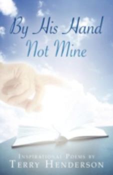 Paperback By His Hand Not Mine Book