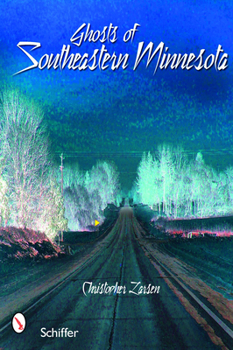 Paperback Ghosts of Southeastern Minnesota Book