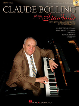 Paperback Claude Bolling Plays Standards: Authentic Transcriptions of 5 Jazz Classics [With CD (Audio)] Book