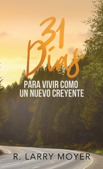 Paperback 31 Dias para Vivir Como un Nuevo Creyente [Spanish] Book