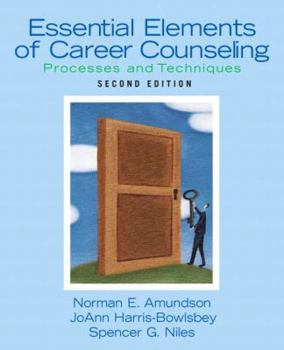 Paperback Essential Elements of Career Counseling: Processes and Techniques Book