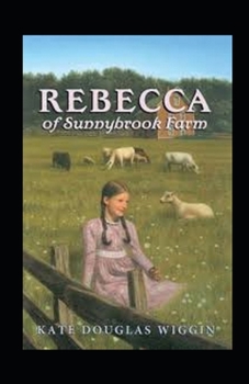 Paperback Rebecca of Sunnybrook Farm Annotated Book