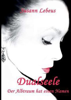 Paperback Dualseele: Der Albtraum hat einen Namen [German] Book