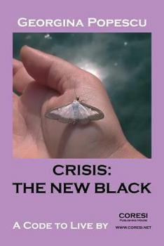 Paperback Crisis: The New Black: A Code to Live by: A Personal Development Book