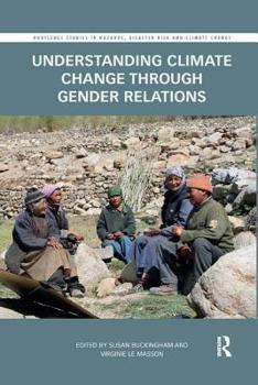 Paperback Understanding Climate Change through Gender Relations Book
