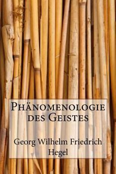 Phänomenologie des Geistes (German Edition)