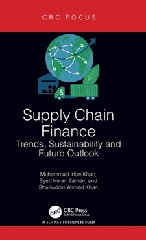 Hardcover Supply Chain Finance: Trends, Sustainability and Future Outlook Book