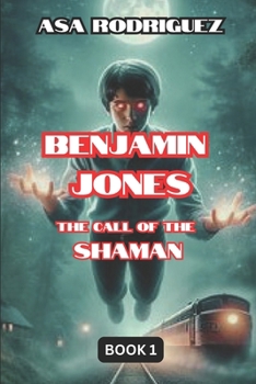 Paperback Benjamin Jones: The Call of The Shaman Book