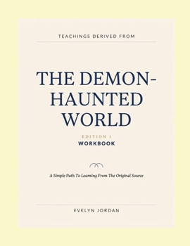 Paperback Teachings Derived From The Demon-Haunted World Edition 1: A Simple Path To Learning From The Original Source Book