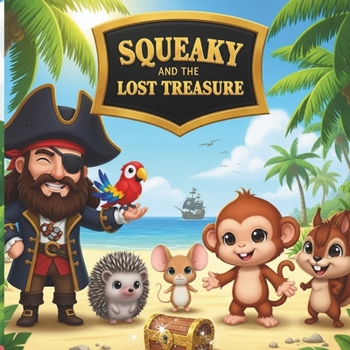 Paperback Squeaky and the Lost Treasure Book