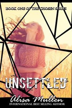 Unsettled - Book #1 of the Chosen