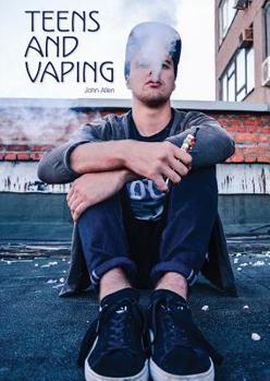 Hardcover Teens and Vaping Book