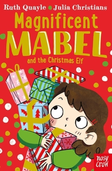 Paperback Magnificent Mabel and the Christmas Elf (Magnificent Mabel, 2) Book