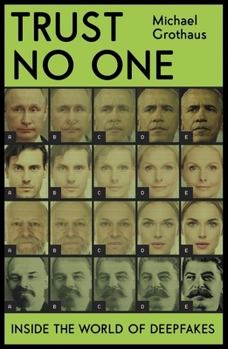 Paperback Trust No One: Inside the World of Deepfakes Book