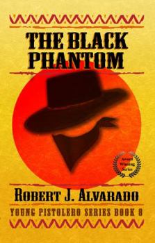 Paperback The Black Phantom (Young Pistolero Series) Book