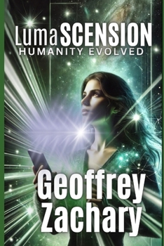 Paperback Lumascension: Humanity Evolved Book