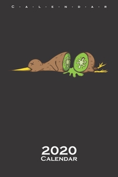 Kiwi bird cutted like a Kiwi fruit Calendar 2020: Annual Calendar for animal friends, who love the flightless kiwi bird from New Zealand