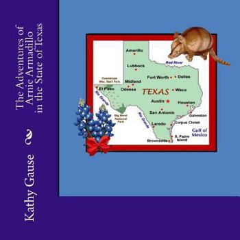 Paperback The Adventures of Arnie Armadillo in the State of Texas Book