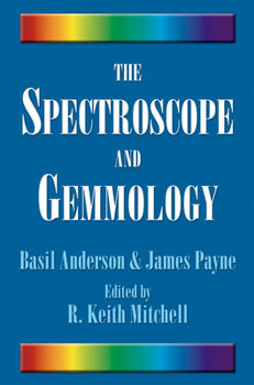 Paperback The Spectroscope and Gemmology Book