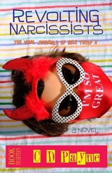 Paperback Revolting Narcissists: The Viral Journals of Nick Twisp II Book
