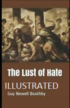 Paperback The Lust of Hate Illustrated Book