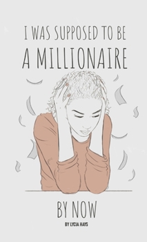 Paperback I was supposed to be a millionaire by now Book