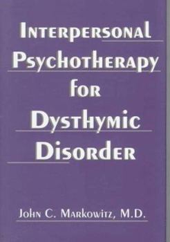 Hardcover Interpersonal Psychotherapy for Dysthymic Disorder Book